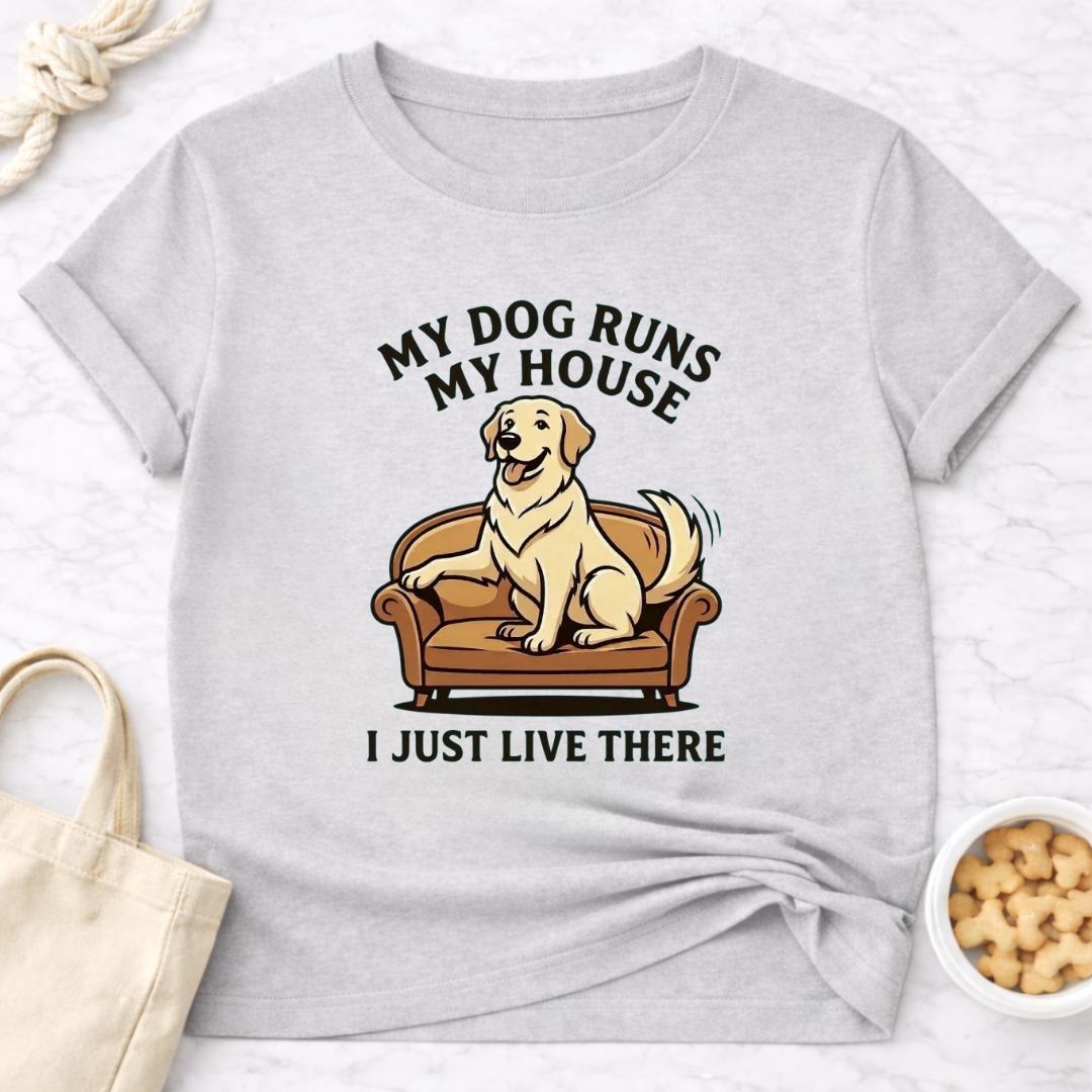 Dog Runs My House T-Shirt