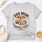 Dog Mom Social Club T-Shirt