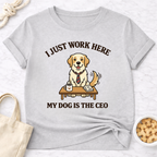 My Dog is the CEO T-Shirt