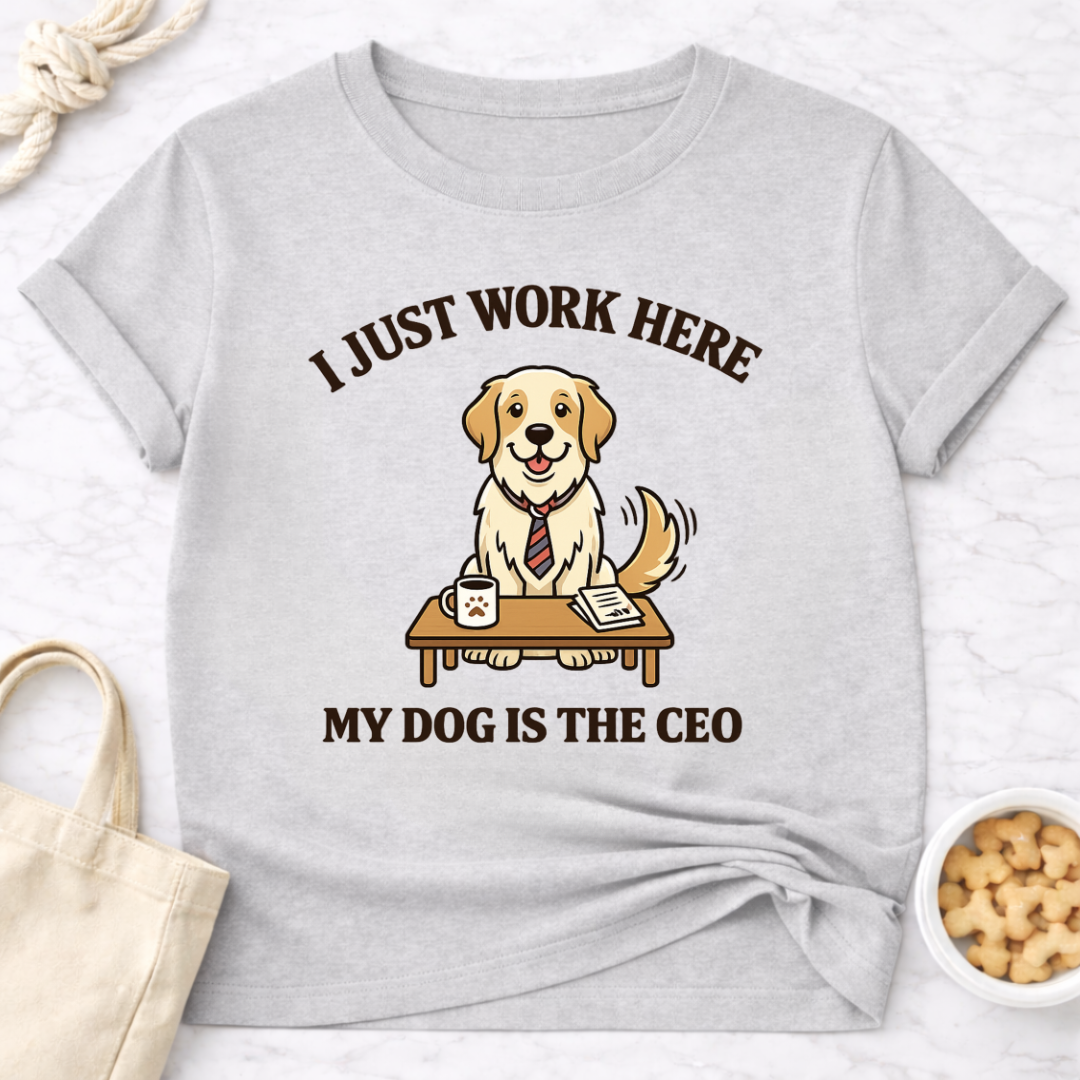 My Dog is the CEO T-Shirt
