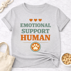 Emotional Support Human T-Shirt