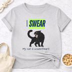 I Swear My Cat is a Sweetheart T-Shirt