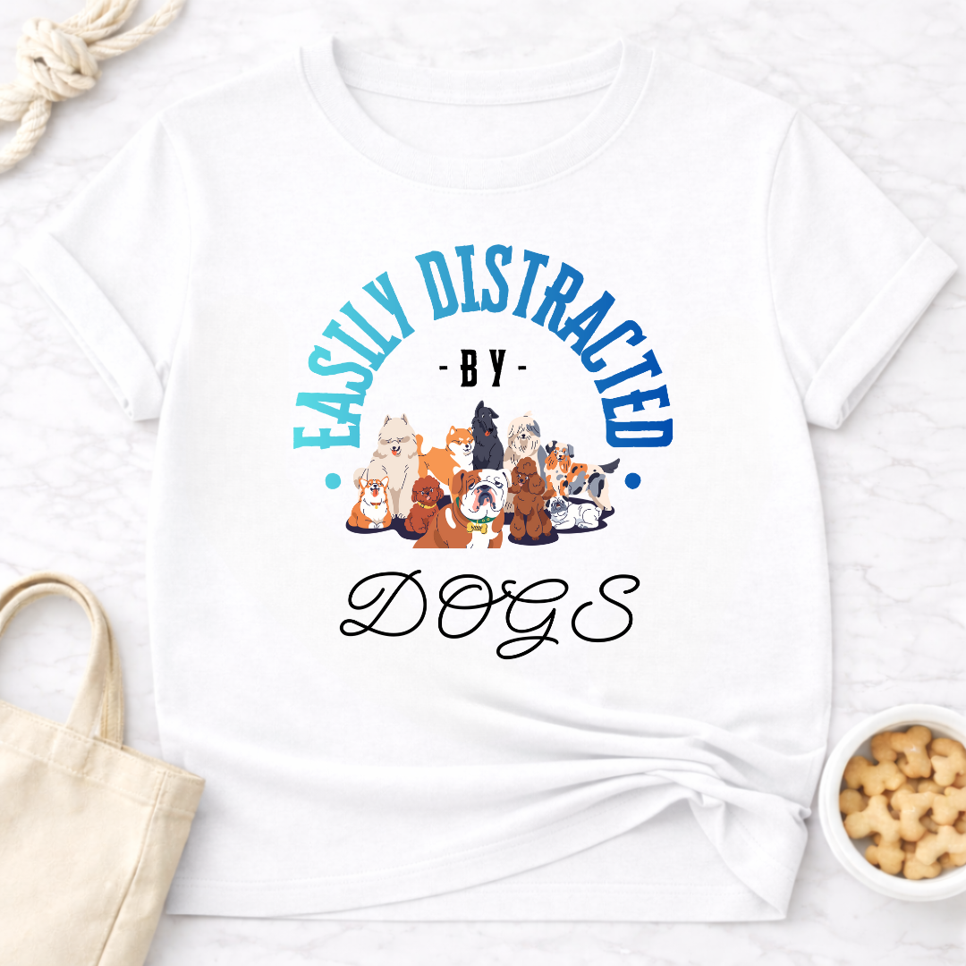 Easily Distracted by Dogs w/Graphic T-Shirt