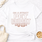 Strict Pet Budget T-Shirt