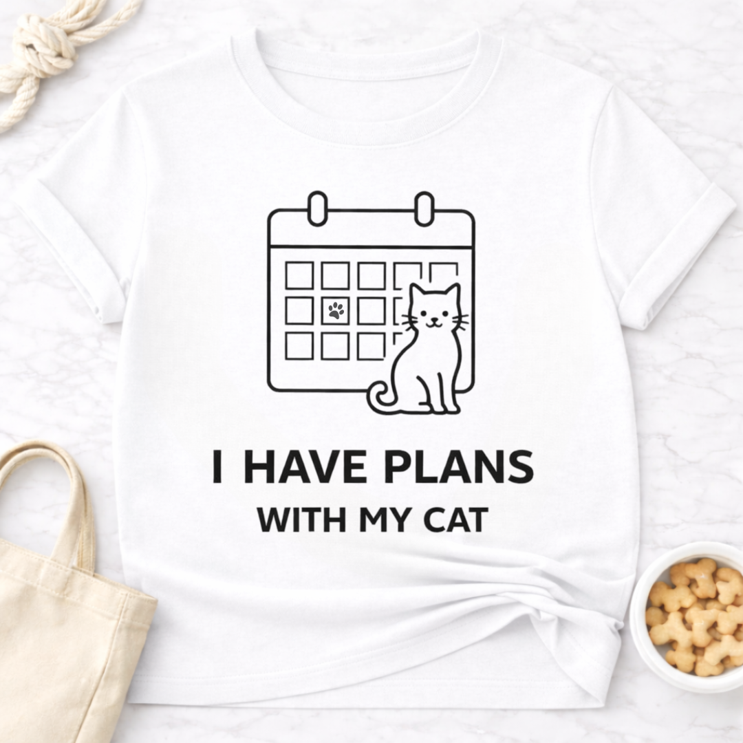 I Have Plans With My Cat T-Shirt