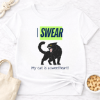 I Swear My Cat is a Sweetheart T-Shirt