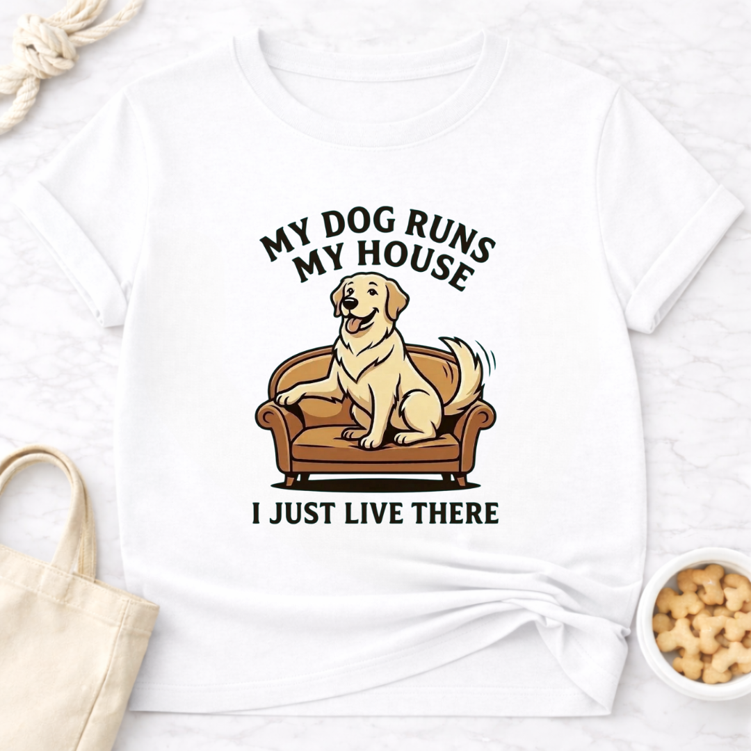 Dog Runs My House T-Shirt