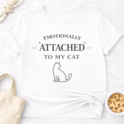 Emotionally Attached to My Cat T-Shirt