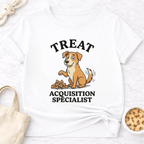 Treat Acquisition Specialist T-Shirt