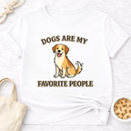 Dogs Are My Favorite People T-Shirt