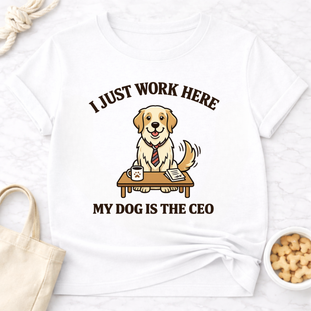 My Dog is the CEO T-Shirt