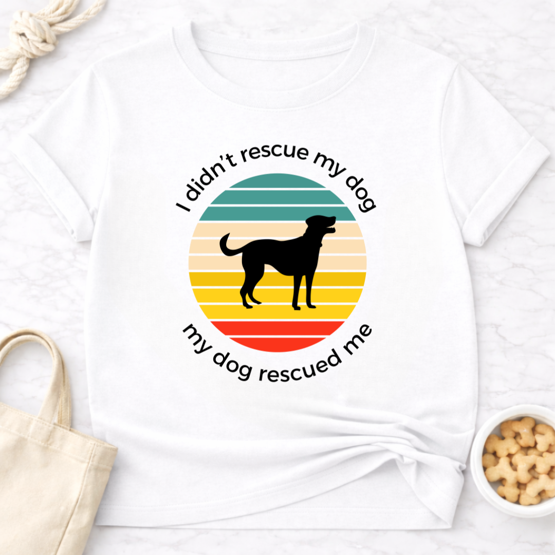My Dog Rescued Me T-Shirt
