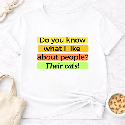 Do You Know What I Like About People? Cats Retro T-Shirt
