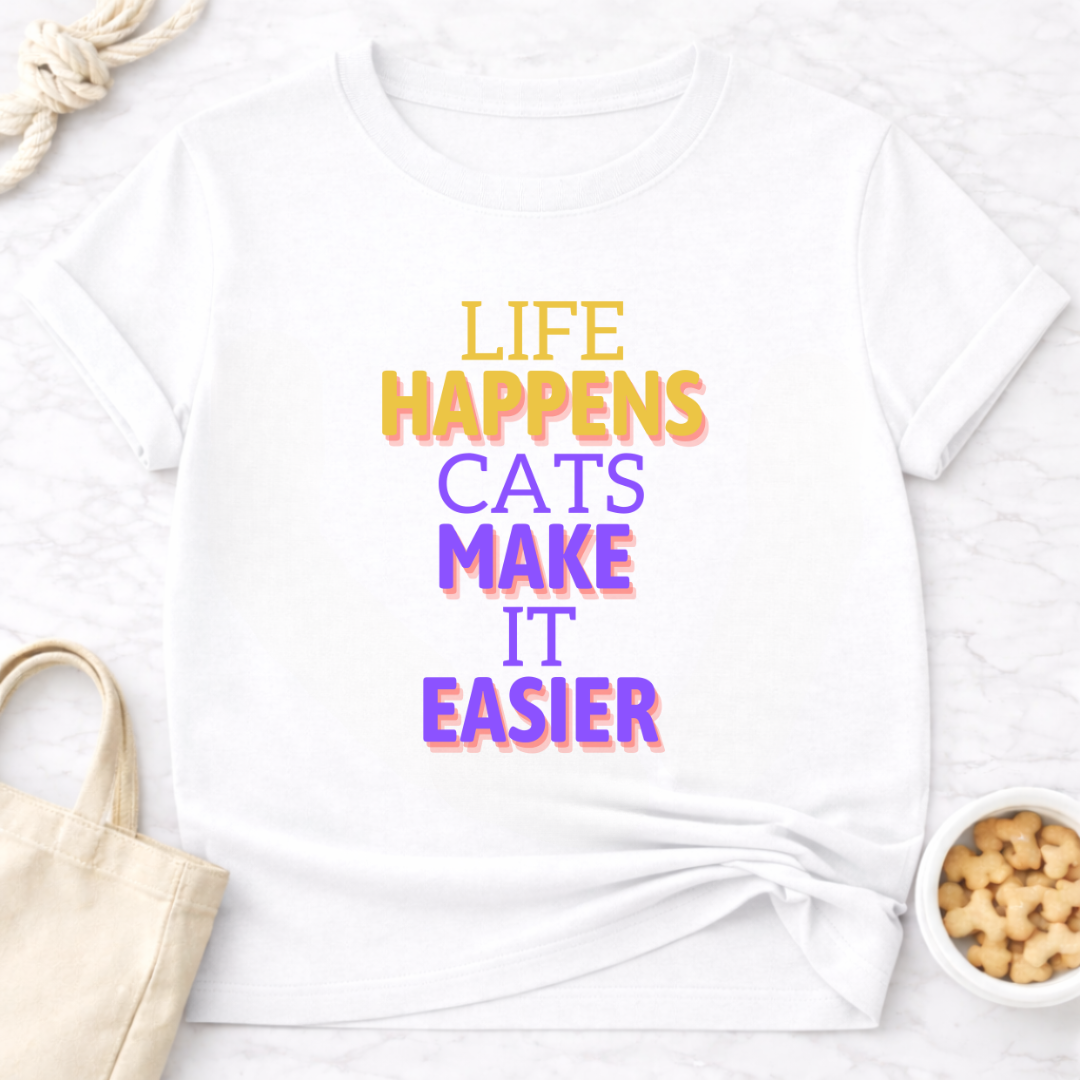 Life Happens Cats Make It Easier T-Shirt